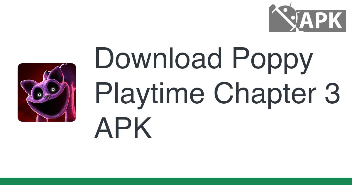 Poppy Playtime Chapter 3 APK (Android Game)