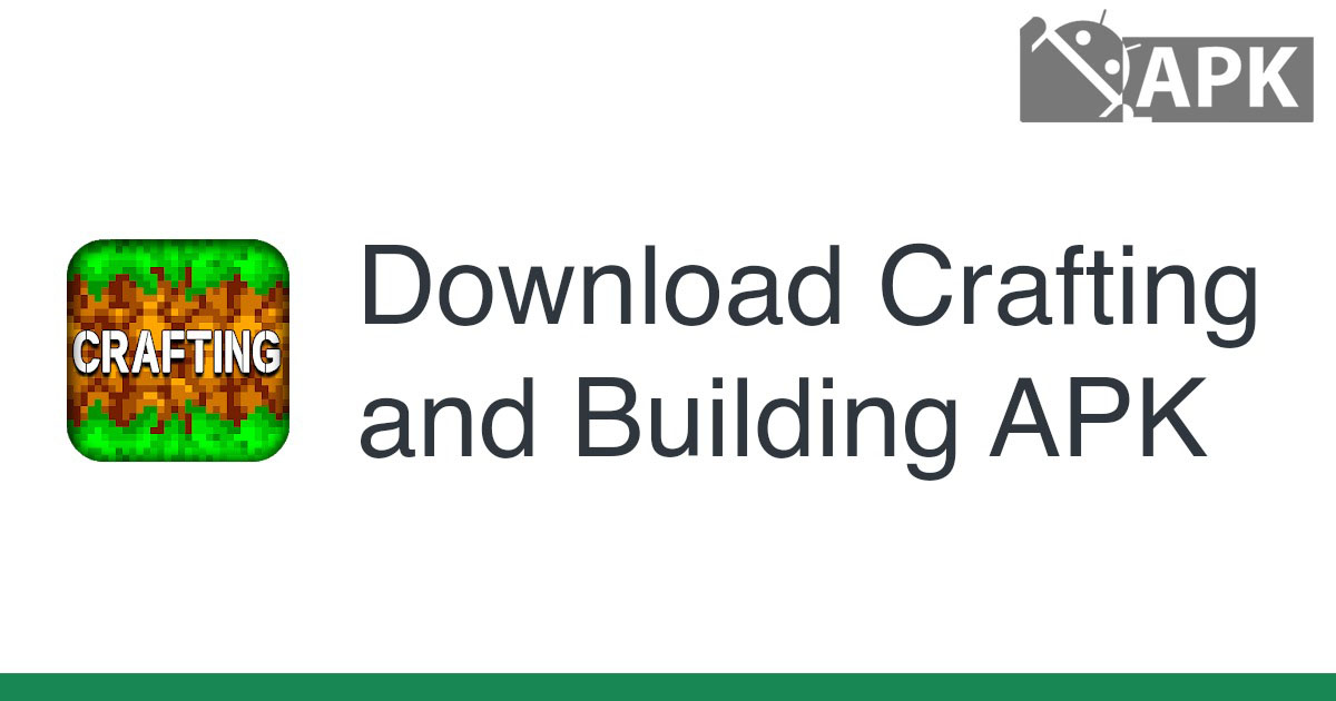 Crafting and Building APK (Android Game)