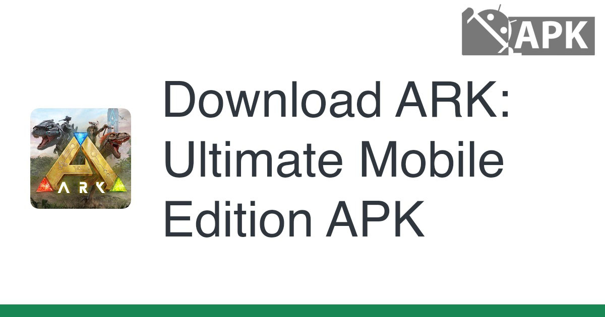 ARK: Ultimate Mobile Edition APK (Android Game)