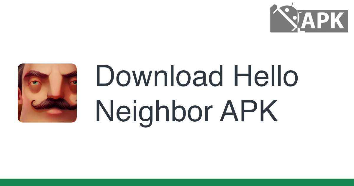 Hello Neighbor APK (Android Game)
