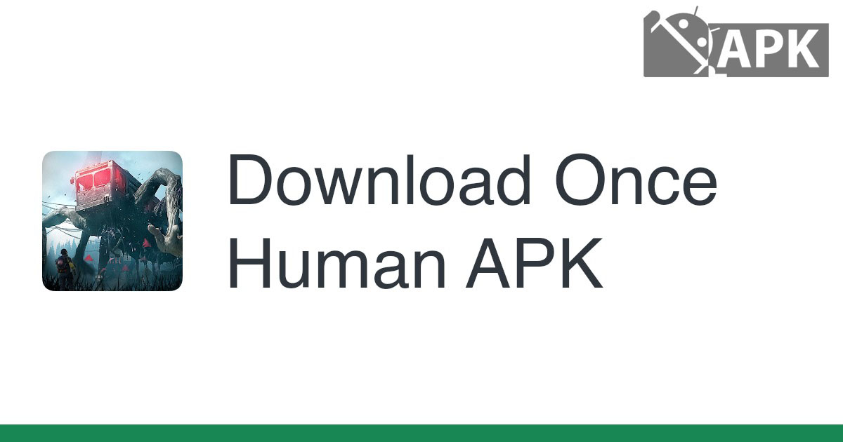 Once Human APK (Android Game)