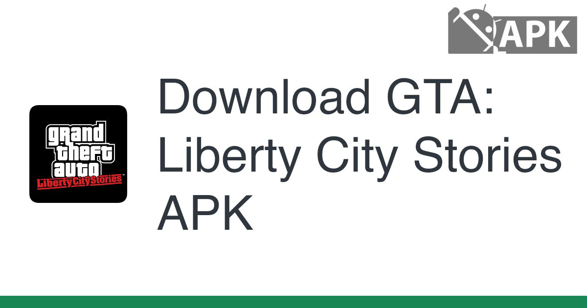 GTA: Liberty City Stories APK (Android Game)