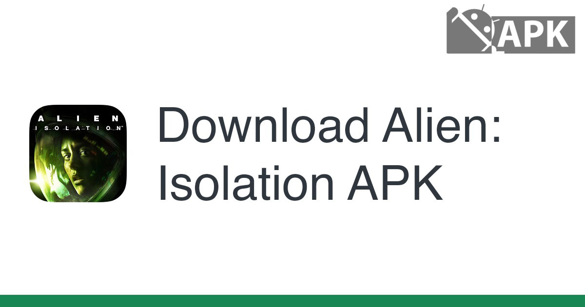Alien: Isolation APK (Android Game)