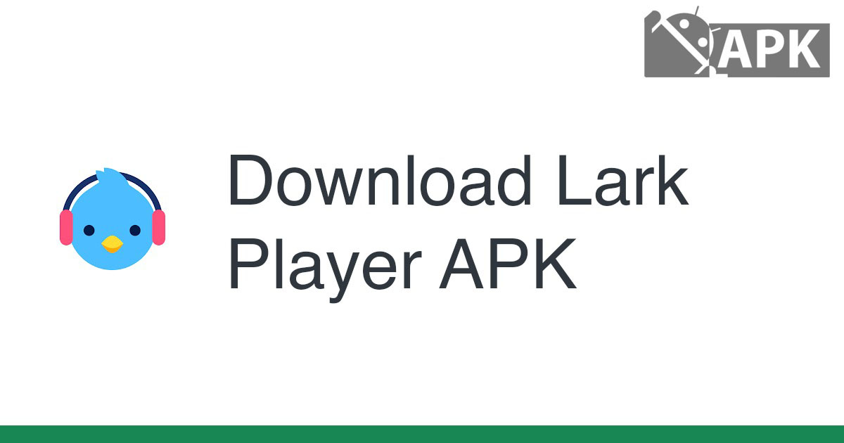 Lark Player APK (Android App)