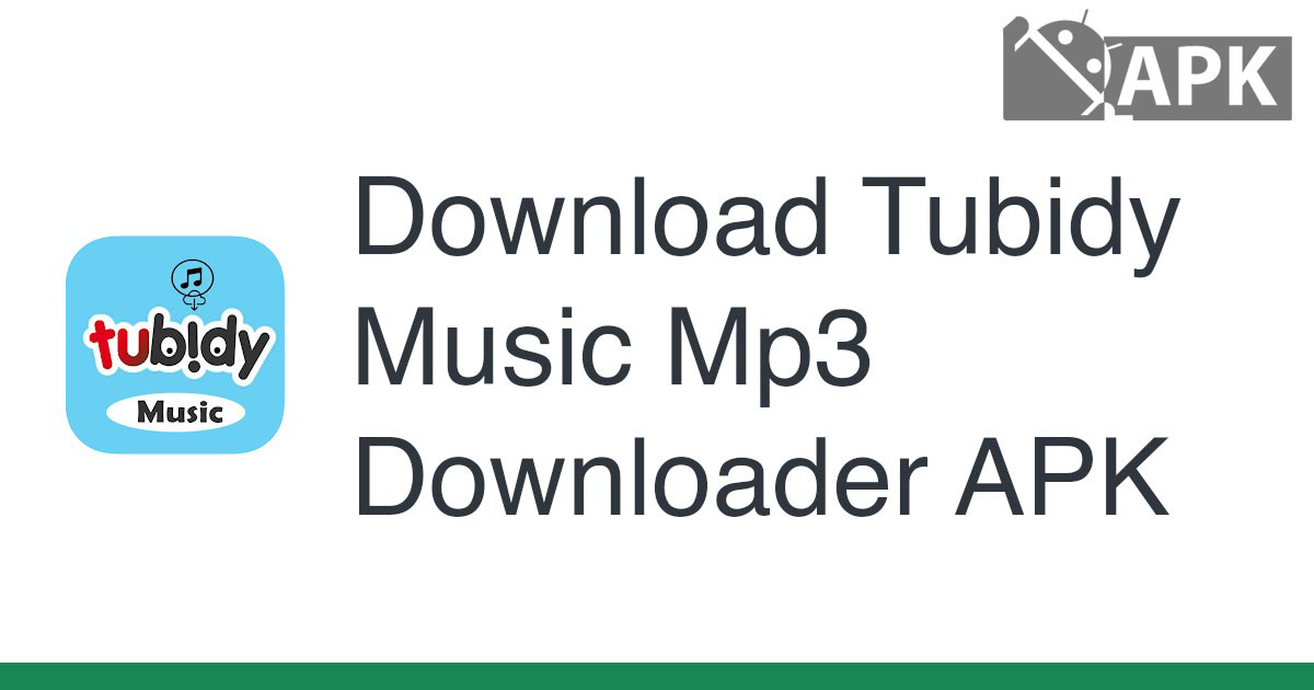 Tubidy Music Mp3 Downloader APK (Android App)