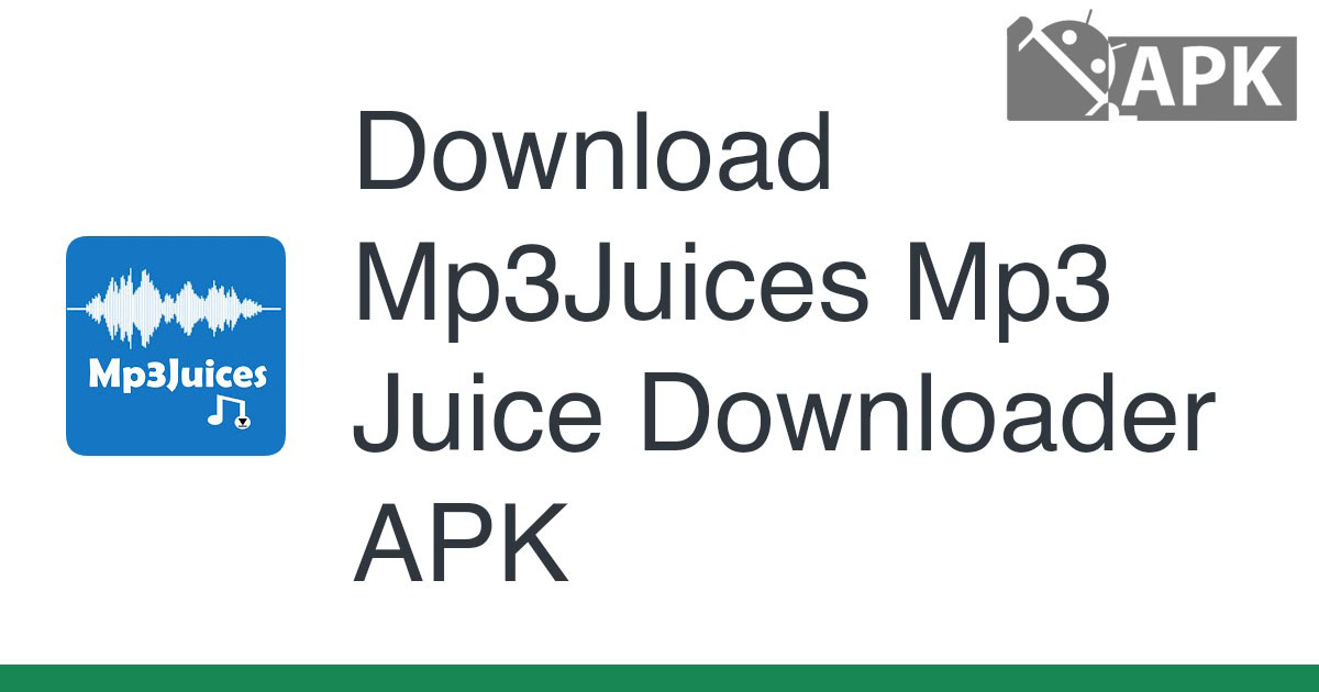 Mp3Juices Mp3 Juice Downloader APK (Android App)