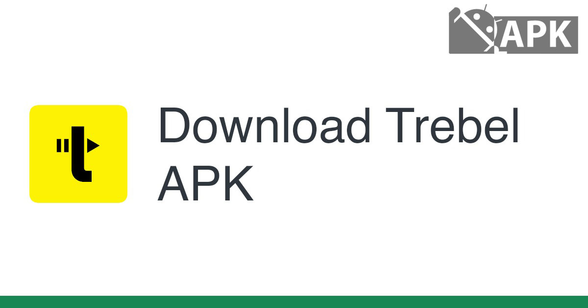 Trebel APK (Android App)
