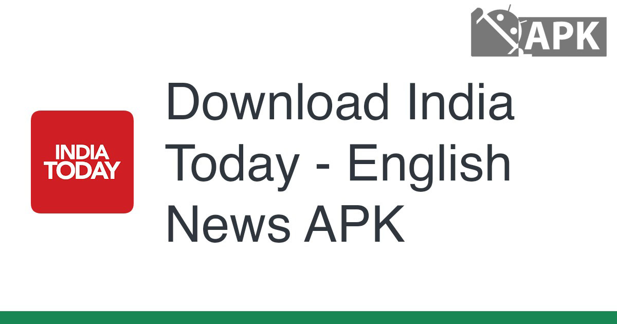 India Today – English News APK (Android App)