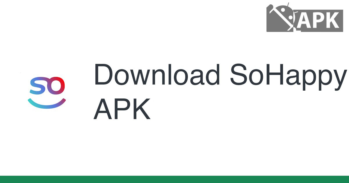 SoHappy APK (Android App)