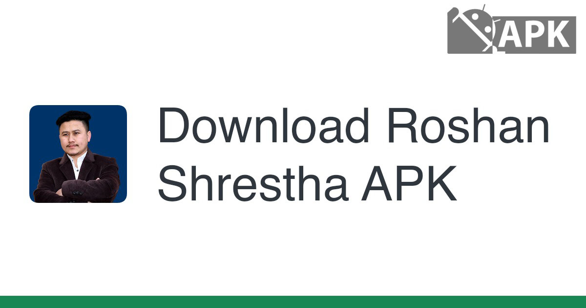 Roshan Shrestha APK (Android App)
