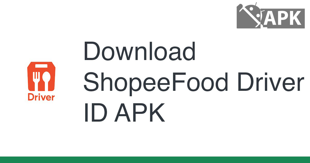 ShopeeFood Driver ID APK (Android App)