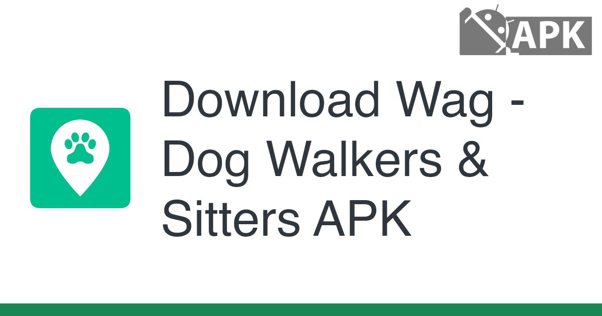 Wag – Dog Walkers & Sitters APK (Android App)