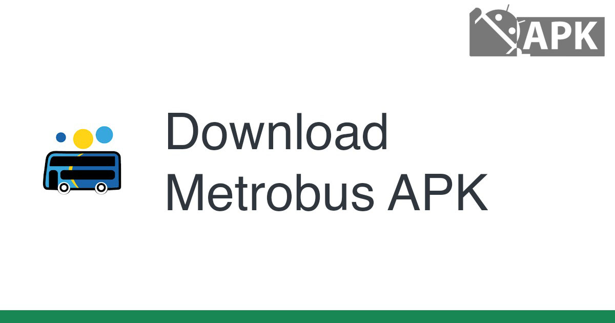 Metrobus APK (Android App)